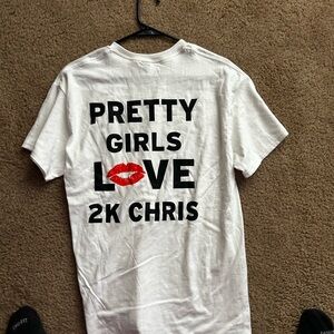 Pretty Girls Love 2k Chris Shirt